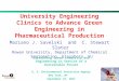 1 University Engineering Clinics to Advance Green Engineering in Pharmaceutical Production Mariano J. Savelski and C. Stewart Slater Rowan University,