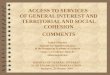 ACCESS TO SERVICES OF GENERAL INTEREST AND TERRITORIAL AND SOCIAL COHESION COMMENTS Tamás Fleischer Institute for World Economics of the Hungarian Academy