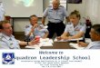 Welcome to Squadron Leadership School Presentation Design Modifications By Lt Colonel Fred Blundell TX-129 th Fort Worth Senior Squadron For Local Training