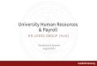 University Human Resources & Payroll Operations & Systems August 2013 HR U SERS G ROUP (HUG)