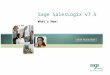 Sage SalesLogix v7.5 Whats New!. Benefits Overview Deploy a Comprehensive Web CRMconnected or disconnected Streamline the complex task of processing leads