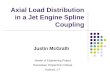 Axial Load Distribution in a Jet Engine Spline Coupling Justin McGrath Master of Engineering Project Rensselaer Polytechnic Institute Hartford, CT