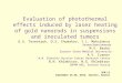 Evaluation of photothermal effects induced by laser heating of gold nanorods in suspensions and inoculated tumors G.S. Terentyuk, D.S. Chumakov, I.L. Maksimova