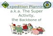 Expedition Planning a.k.a. The Super Activity, the Backbone of Venturing