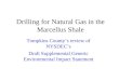 Drilling for Natural Gas in the Marcellus Shale Tompkins Countys review of NYSDECs Draft Supplemental Generic Environmental Impact Statement
