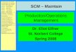 Introduction to P/OM Introduction to Supply Chain Management SCM – Acquisition SCM – Maintain SCM – Transform SCM – Distribute Webster Chapters Information