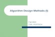 Algorithm Design Methods (I) Fall 2003 CSE, POSTECH