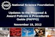 National Science Foundation Updates to the Proposal & Award Policies & Procedures Guide (PAPPG) November 19, 2012
