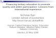 Financing tertiary education to promote quality and widen participation: Lessons from international experience Nicholas Barr London School of Economics