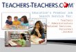 Educations Premier Job Search Service for: Teachers Administrators Related Services Personnel …And More!