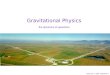 Gravitational Physics the dynamics of spacetime FOM, April 7, 2009 - jo@nikhef.nl