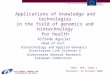 Science, research and developmentEuropean Commission LIFE SCIENCES, GENOMICS AND BIOTECHNOLOGY FOR HEALTH Applications of knowledge and technologies in
