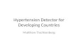 Hypertension Detector for Developing Countries Matthew Trachtenberg