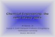 Chemical Engineering: the next twenty years Al Sacco, Jr. George A. Snell Distinguish Professor of Engineering Northeastern University Boston, MA 02115