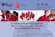 Evidence-Based Guidelines for Cardiovascular Disease Prevention in Women