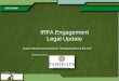 IRFA Engagement Legal Update. Topics 1. Taxation Laws Amendment Act, 2013 2. Financial Services Laws General Amendment Act, 2013 3. Information Circular