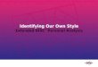 Identifying Our Own Style Extended DISC ® Personal Analysis