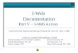 I-Web Documentation Part V – I-Web Access FACILITY CONDITION SURVEY TEAM Steve Oravetz PE, R1 (Team Leader) Bruce Crockett, R1 Randy Warbington PE, R8