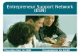 Entrepreneur Support Network (ESN) Thursday Dec 11 2008Presentation for LEAP