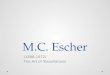 M.C. Escher (1898-1972) The Art of Tessellations