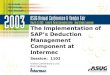 The Implementation of SAP’s Deduction Management Component at Intermec Session: 1102 Vickie Canterbury-Lucia Rick Sabbagh