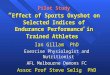Pilot Study “ Effect of Sports Oxyshot on Selected Indices of Endurance Performance in Trained Athletes ” Ian Gillam PhD Exercise Physiologist and Nutritionist