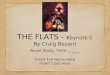 THE FLATS - Keynote C By Craig Bezant Novel Study, Term _, ____ Insert Full Name Here Insert Class Here