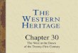 Chapter 30 The West at the Dawn of the Twenty-First Century Chapter 30 The West at the Dawn of the Twenty-First Century Copyright © 2010 Pearson Education,