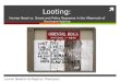 Looting: Human Need vs. Greed and Police Response in the Aftermath of Hurricane Katrina Lauren Newton & Meghan Thompson