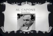 AL CAPONE Scarface. BIOGRAPHY  Alphonse Capone  Born Jan. 17, 1899, Brooklyn, N.Y., U.S.  Died Jan. 25, 1947, Palm Island, Fla.  he amassed a personal