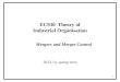 EC930 Theory of Industrial Organisation 2013-14, spring term 1 Mergers and Merger Control
