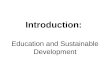 Introduction: Education and Sustainable Development