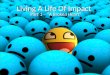 Living A Life Of Impact Part 1 – “A Broken Heart”