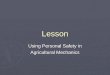 Lesson Using Personal Safety in Agricultural Mechanics