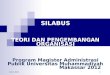 SILABUS TEORI DAN PENGEMBANGAN ORGANISASI Program Magister Administrasi Publik Universitas Muhammadiyah Makassar 2012 2-Sep-14 1