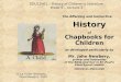 EDU12HCL - History of Children’s Literature Week 5 – Lecture 1 The Affecting and Instructive History of Chapbooks for Children as developed particularly