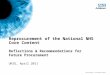 NHS Evidence – provided by NICE Reprocurement of the National NHS Core Content Reflections & Recommendations for Future Procurement UKSG, April 2011