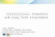 Institutional Investors and Long Term Investment Juan Yermo Financial Affairs Division Directorate for Financial and Enterprise Affairs