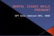 Tooth Decay  Oral Hygiene  Dental Visits  Dental X-Rays