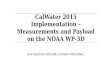 Ryan Spackman (STC/ESRL) and Allen White (ESRL) CalWater 2015 Implementation – Measurements and Payload on the NOAA WP-3D