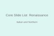 Core Slide List Renaissance Italian and Northern