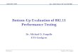Bottom-Up Evaluation of 802.11 Performance Testing Dr. Michael D. Foegelle ETS-Lindgren September 2004 Foegelle, ETS-Lindgren doc.: IEEE 802.11-04-1156-00-000t