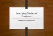 Emerging Modes of Business PowerPoint Presentation