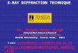 X-RAY DIFFRACTION TECHNIQUE Dr. Pramod Kumar Singh School of Basic Sciences & Research School of Engineering and Technology Sharda University, Greater