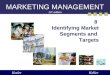 MARKETING MANAGEMENT 13 th edition 8 Identifying Market Segments and Targets KotlerKeller