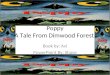 Poppy A Tale From Dimwood Forest Book by: Avi PowerPoint By: Shaye