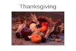 Thanksgiving. The Mayflower In 1620, the Pilgrims sailed on the Mayflower from England to start a colony in America. The voyage lasted more than two months