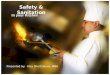 Safety & Sanitation In your Kitchen Presented by: Alex Shortsleeve, MBA