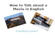 How to Talk about a Movie in English A Vocabulary Lesson