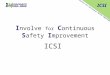 I nvolve for C ontinuous S afety I mprovement ICSI
